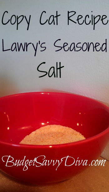 Copy Cat Recipe Lawry's Seasoned Salt - Budget Savvy Diva