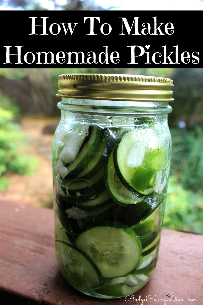 How To Make Homemade Pickles 
