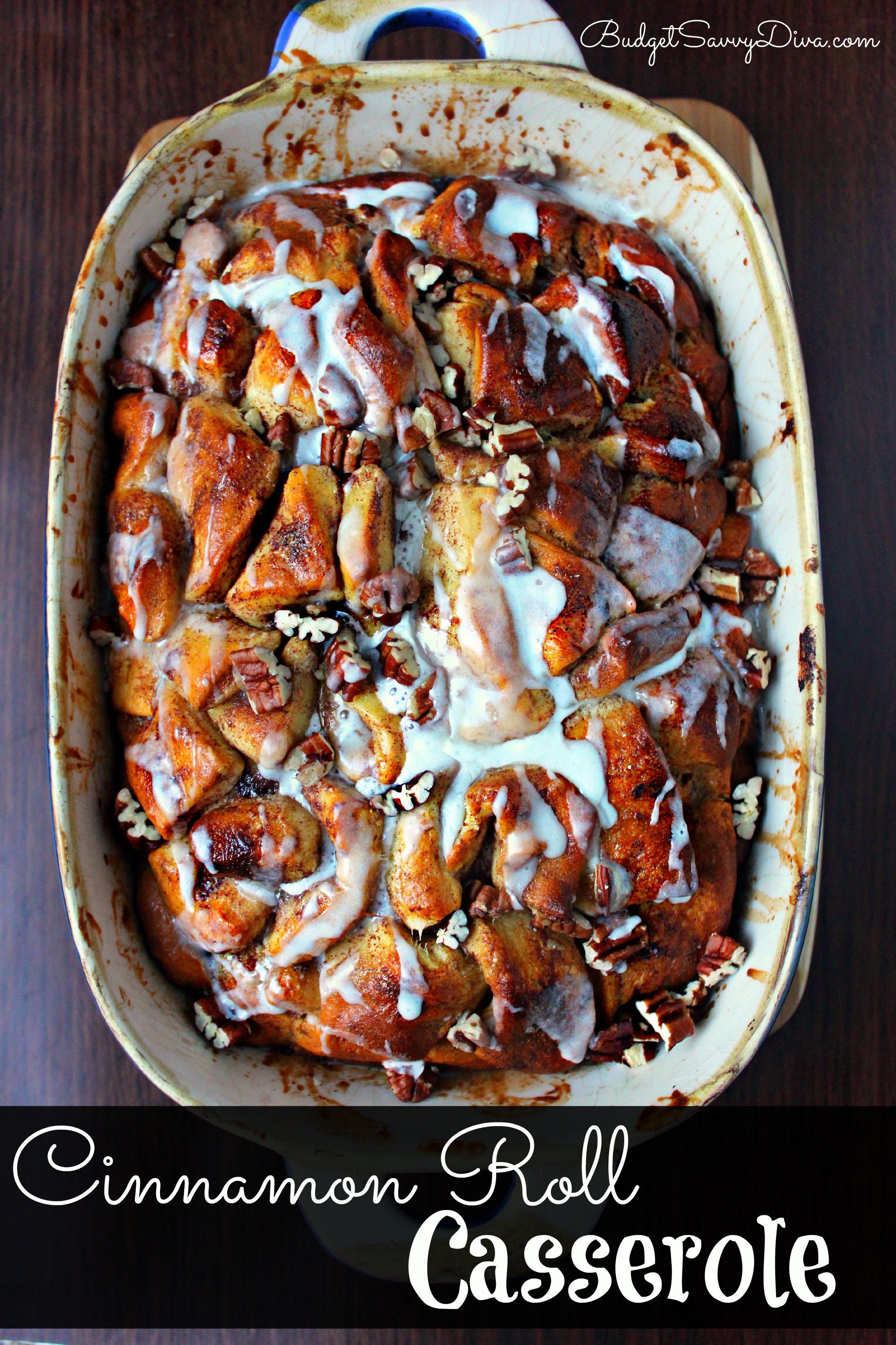 Cinnamon Roll Casserole Recipe Budget Savvy Diva