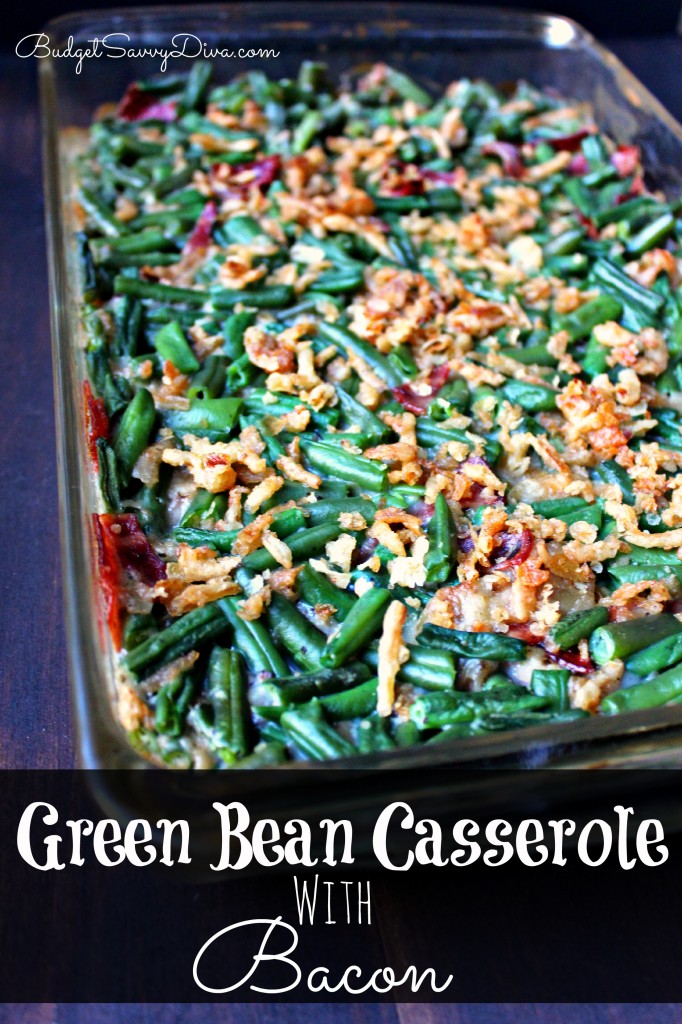 Green Bean Casserole with Bacon Recipe  - Budget Savvy Diva