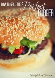 How to Grill the Perfect Burger - Budget Savvy Diva