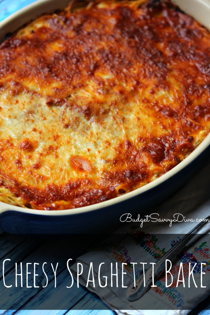 Cheesy Spaghetti Bake Recipe Budget Savvy Diva