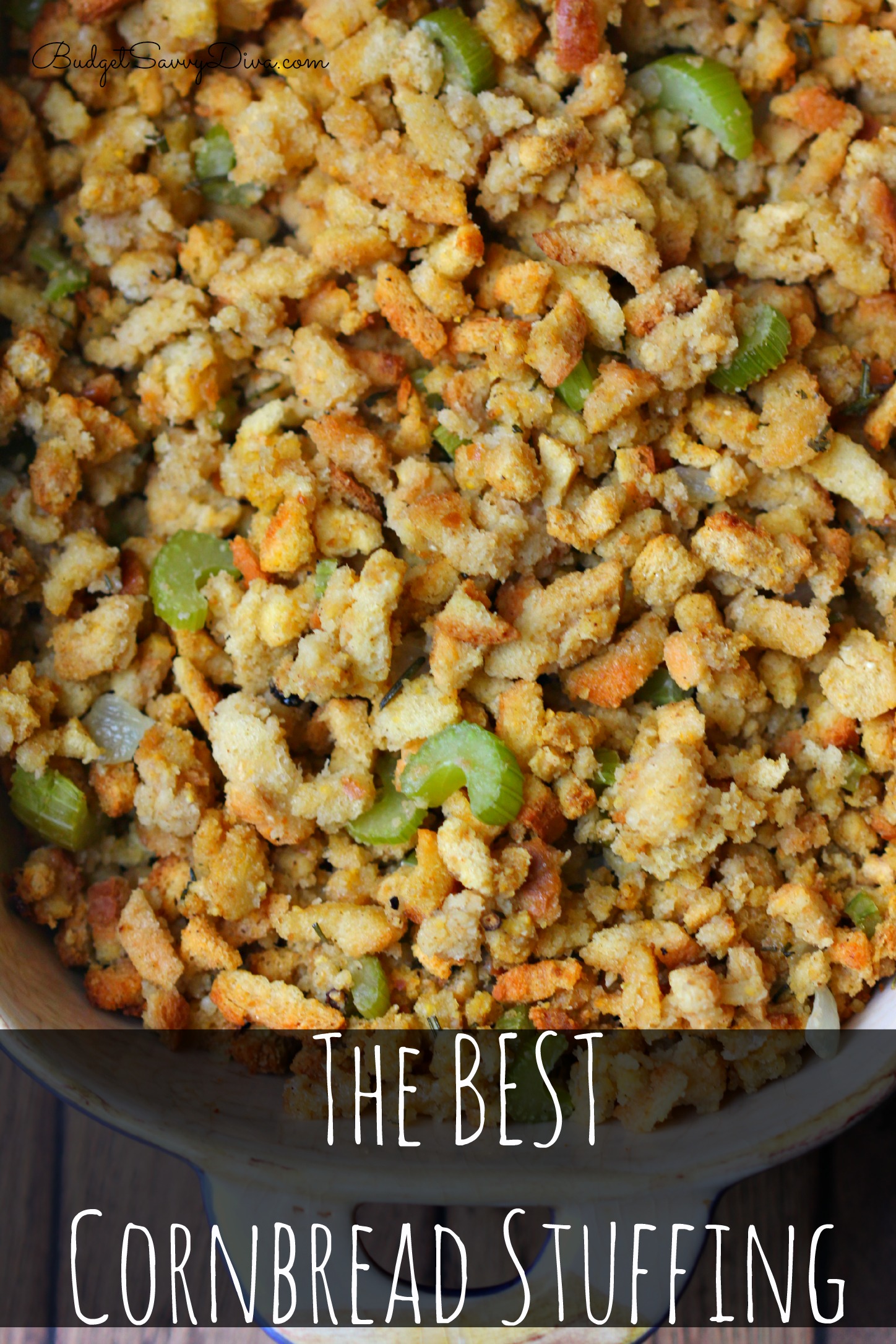 The Best Cornbread Stuffing Recipe - Budget Savvy Diva