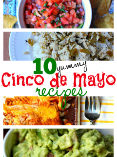 10 Yummy Cinco de Mayo Recipes