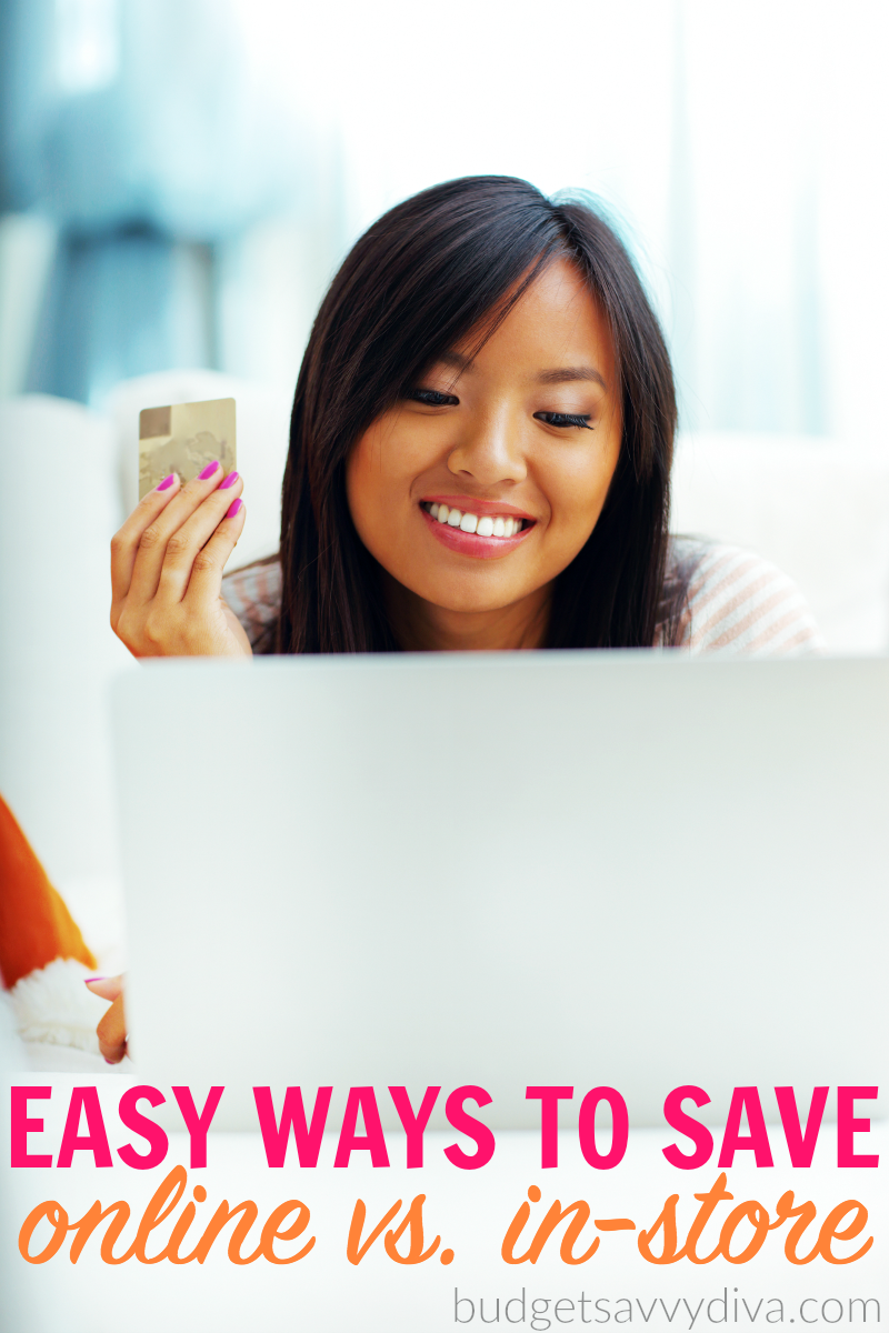 Easy Ways To Save Money Online vs. In-Store