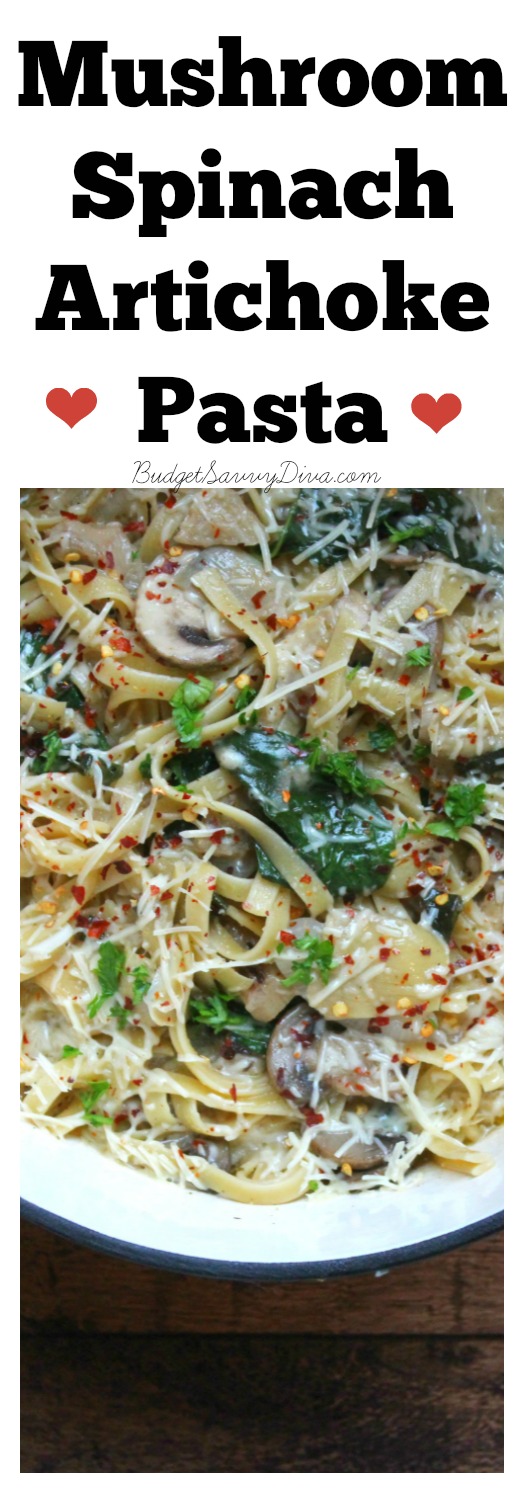 Mushroom Spinach Artichoke Pasta FINAL